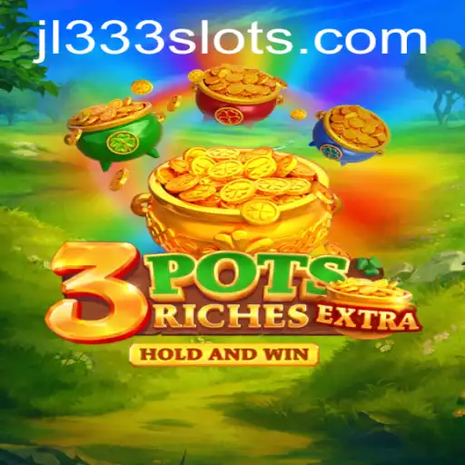 Exploring 3potsExtra: Unleashing the Thrill of JL333
