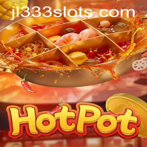 Unveiling the Excitement of Hotpot: A Deep Dive into the Game with Keyword JL333