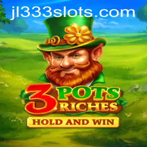 Experience the Thrill of 3potsRiches with JL333