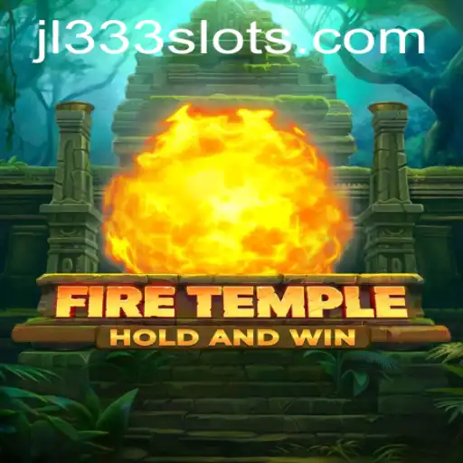 Journey Through FireTemple: The Ultimate Adventure Game with Keyword JL333